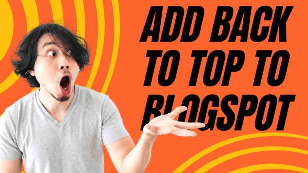 How to Add Back to Top to Blogspot Blog